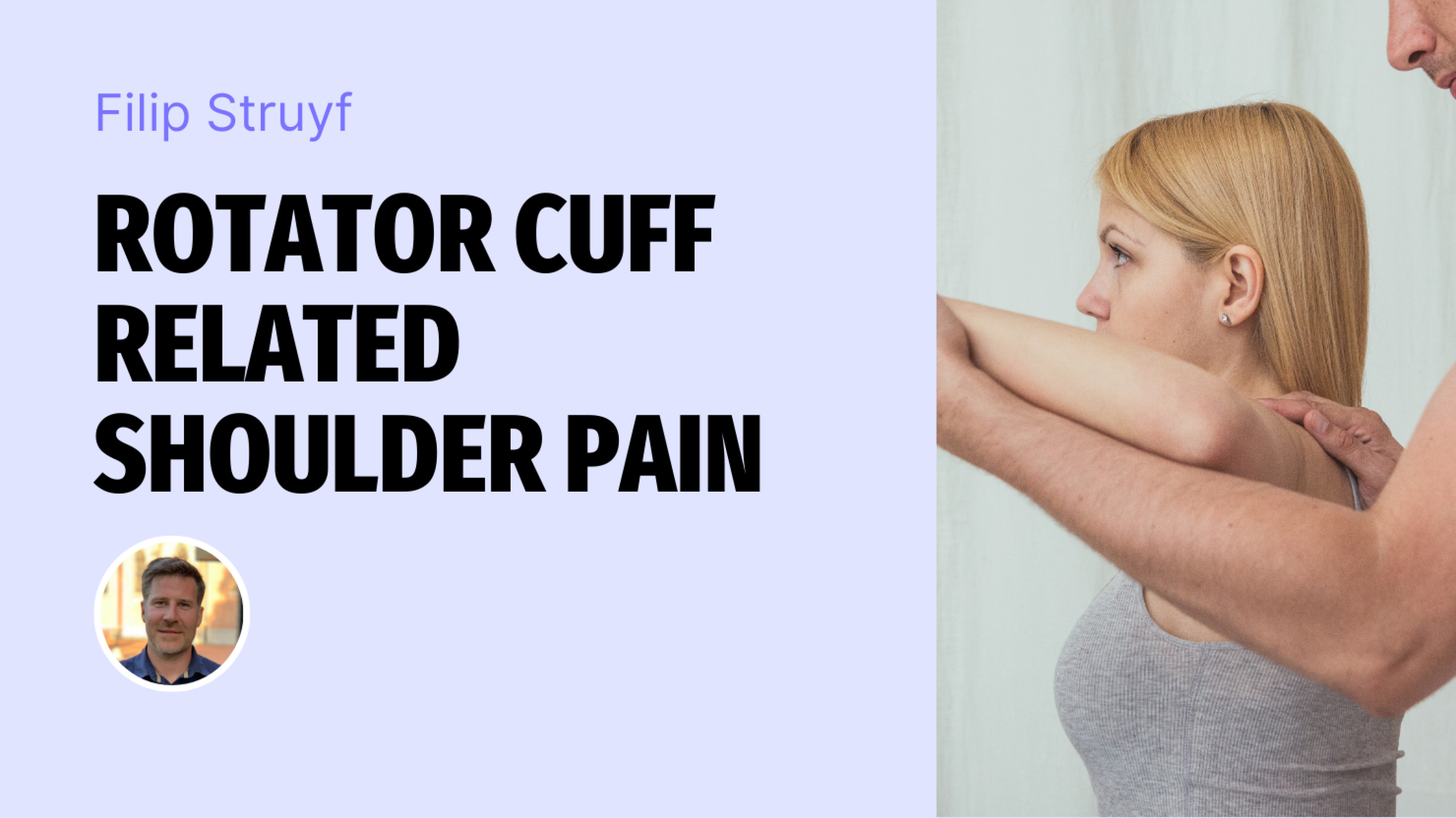 Rotator Cuff Related Shoulder Pain: Separating Facts From Fiction