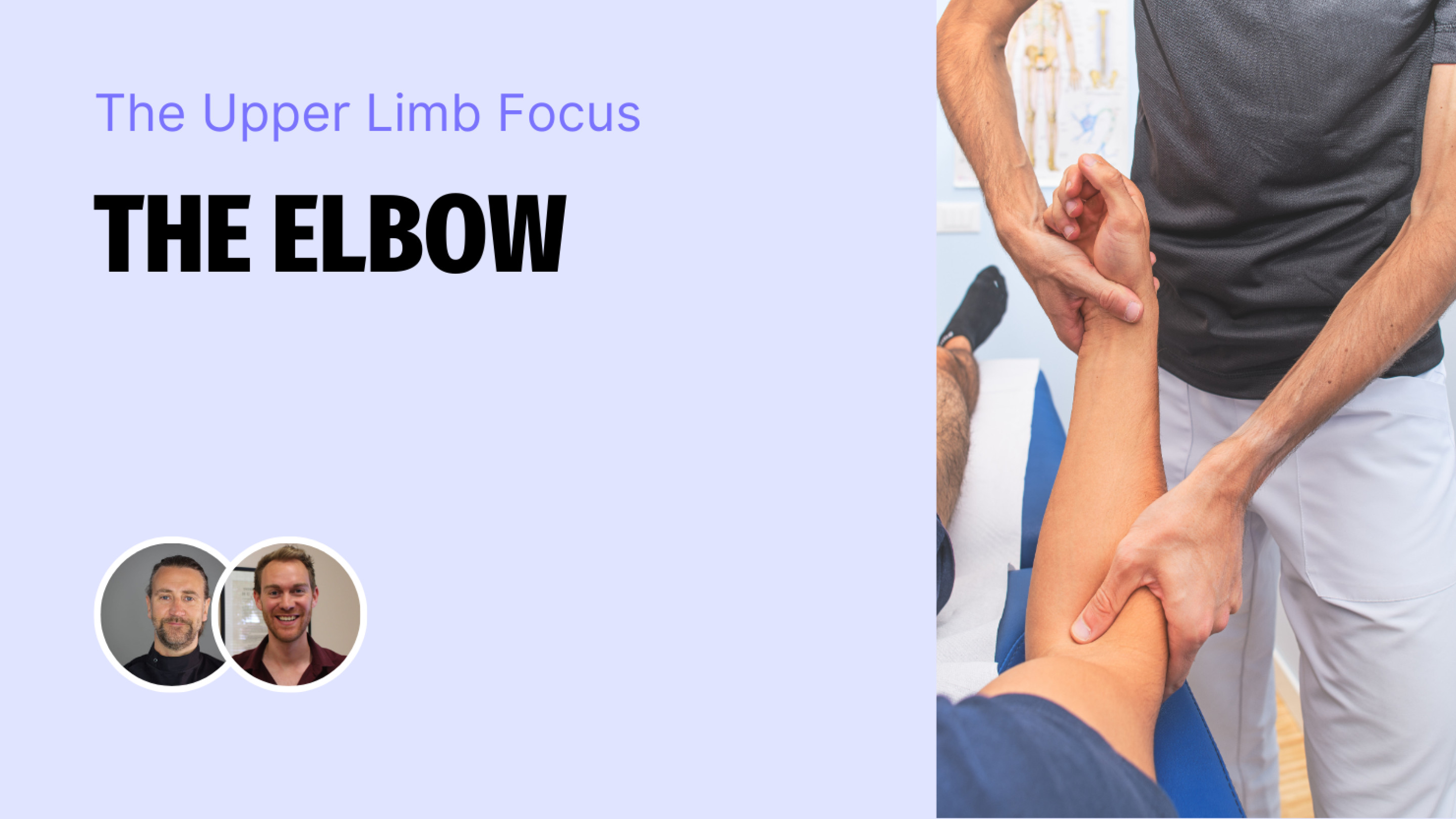 The Upper Limb Focus: The Elbow