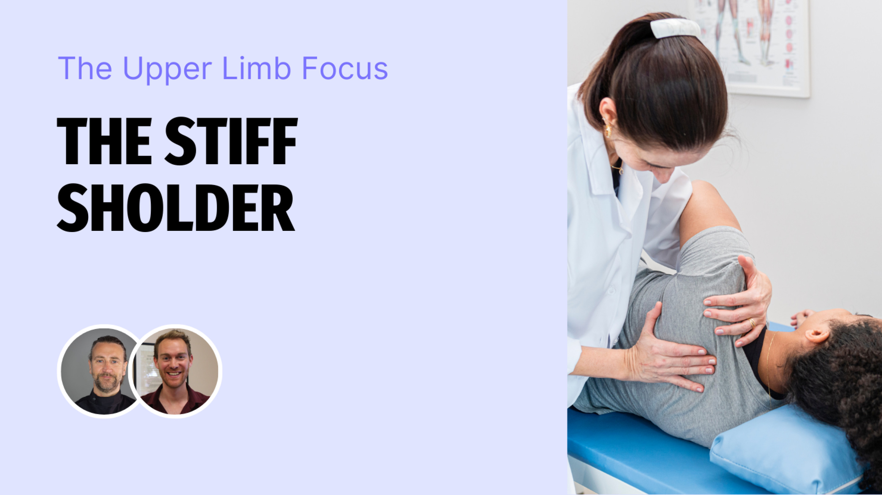 The Upper Limb Focus: The Stiff Shoulder
